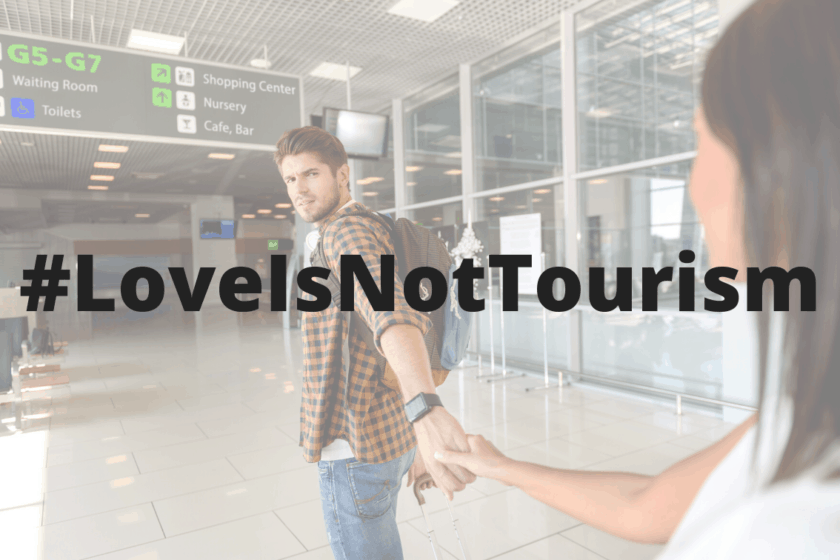 Love is not tourism